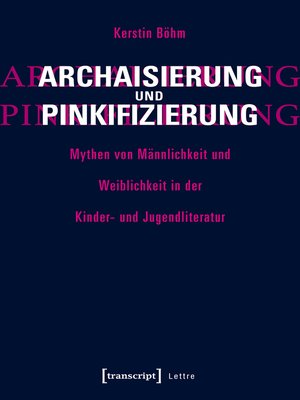 cover image of Archaisierung und Pinkifizierung